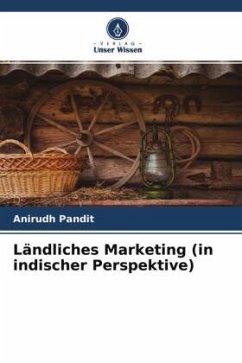 Ländliches Marketing (in indischer Perspektive) - Pandit, Anirudh