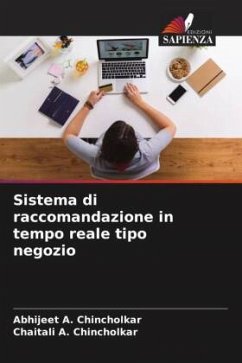 Sistema di raccomandazione in tempo reale tipo negozio - Chincholkar, Abhijeet A.;Chincholkar, Chaitali A.