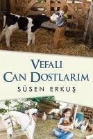 Vefali Can Dostlarim - Erkus, Süsen