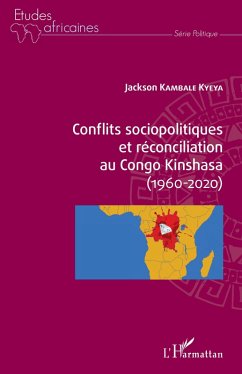 Cover Conflits sociopolitiques et réconciliation au Congo Kinshasa (1960-2020)