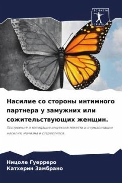 Nasilie so storony intimnogo partnera u zamuzhnih ili sozhitel'stwuüschih zhenschin. - Guerrero, Nicole;Zambrano, Katherin