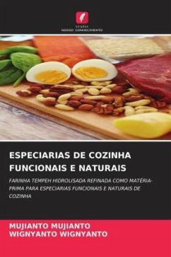 ESPECIARIAS DE COZINHA FUNCIONAIS E NATURAIS - MUJIANTO, MUJIANTO;WIGNYANTO, WIGNYANTO