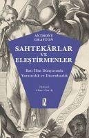 Sahtekarlar ve Elestirmenler - Grafton, Anthony