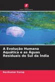 A Evolução Humana Aquática e as Águas Residuais do Sul da Índia
