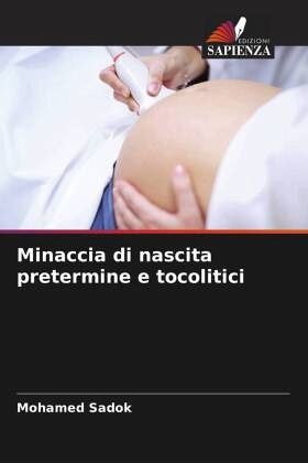 Minaccia di nascita pretermine e tocolitici Minaccia di nascita pretermine e tocolitici