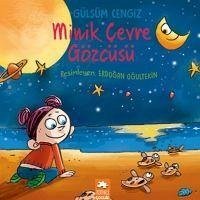 Minik Cevre Gözcüsü - Cengiz, Gülsüm