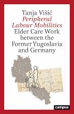 Peripheral Labour Mobilities (eBook, PDF)