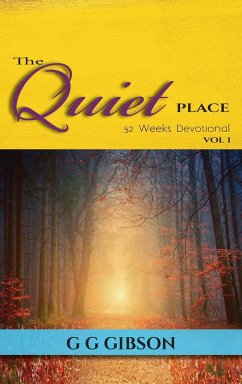 The Quiet Place 52 Weeks Devotional - Gibson, G G