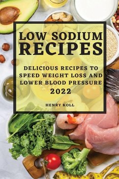 LOW SODIUM RECIPES 2022 - Koll, Henry LOW SODIUM RECIPES 2022 - Koll, Henry