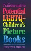 Transformative Potential of LGBTQ+ Children's Picture Books