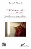 ELLE n'est pas voilée dans le CORAN ELLE n'est pas voilée dans le CORAN