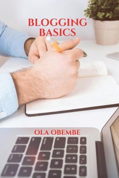 BLOGGING BASICS - Obembe, Ola