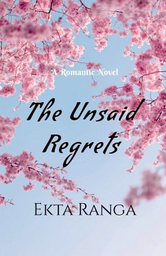 The Unsaid Regrets - Ranga, Ekta