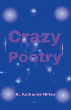 Crazy Poetry - Niffen, Katharine L