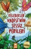 Kelebekler Vadisinin Sessiz Perileri