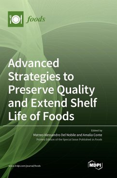 Advanced Strategies to Preserve Quality and Extend Shelf Life of Foods