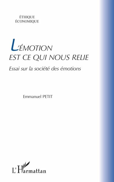 L'émotion est ce qui nous relie L'émotion est ce qui nous relie