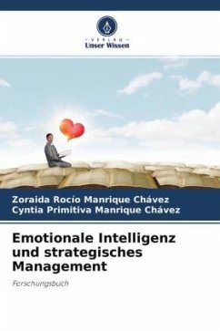 Emotionale Intelligenz und strategisches Management - MANRIQUE CHÁVEZ, ZORAIDA ROCÍO;Manrique Chávez, Cyntia Primitiva
