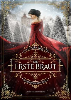 Die erste Braut (eBook, ePUB) - Grohe, Julianna
