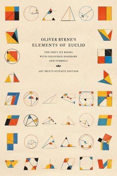 Oliver Byrne's Elements of Euclid (eBook, ePUB) - Art Meets Science