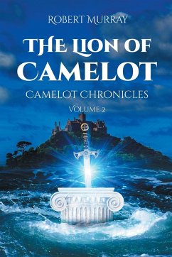 The Lion of Camelot - Murray, Robert