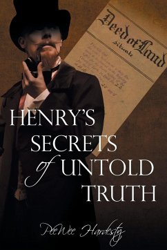 Henry's Secrets of Untold Truth - Hardesty, Peewee