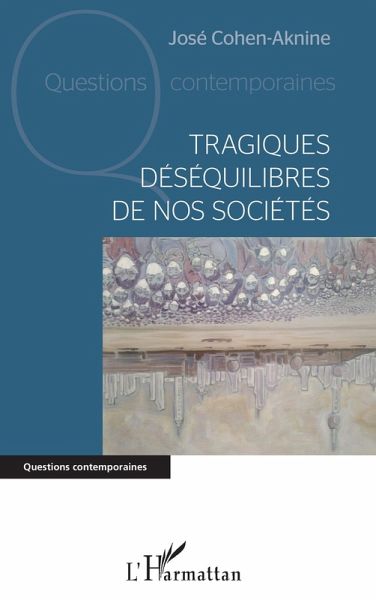 Tragiques déséquilibres de nos sociétés Tragiques déséquilibres de nos sociétés