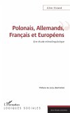 Polonais, Allemands, Français et Européens Polonais, Allemands, Français et Européens