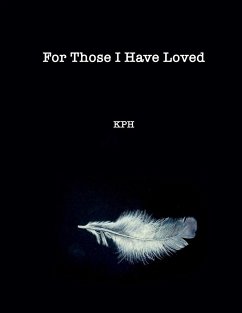 For Those I Have Loved - Heyming, Kyla P