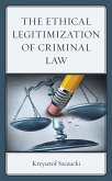 The Ethical Legitimization of Criminal Law (eBook, ePUB)