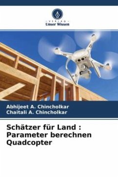 Schätzer für Land : Parameter berechnen Quadcopter - Chincholkar, Abhijeet A.;Chincholkar, Chaitali A.