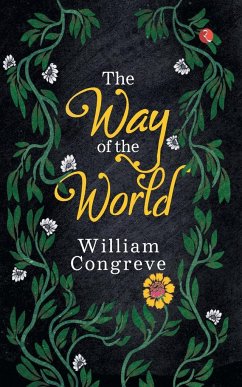 THE WAY OF THE WORLD - Congreve, William