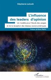 L'influence des leaders d'opinion L'influence des leaders d'opinion