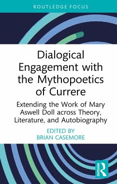 Dialogical Engagement with the Mythopoetics of Currere (eBook, ePUB)