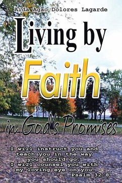 Living by Faith in God's Promises - Lagarde, Aida Agao Dolores