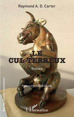 Le cul-terreux - Carter raymond a d; Caulier, Emmanuel