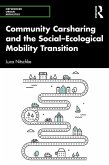 Community Carsharing and the Social-Ecological Mobility Transition (eBook, PDF)