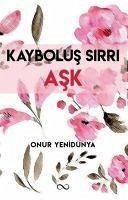 Kaybolus Sirri Ask - Yenidünya, Onur