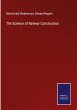 The Science of Railway Construction - Bild 1