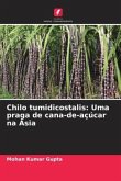 Chilo tumidicostalis: Uma praga de cana-de-açúcar na Ásia