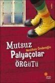 Mutsuz Palyacolar Örgütü
