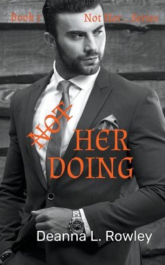 Not Her Doing - Rowley, Deanna L.