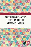 Queer Kinship on the Edge? Families of Choice in Poland (eBook, PDF)
