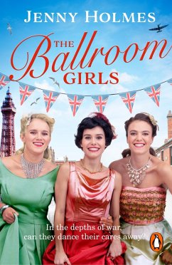 The Ballroom Girls (eBook, ePUB) - Holmes, Jenny The Ballroom Girls (eBook, ePUB) - Holmes, Jenny