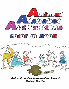 Animal Alphabet Alliterations - Deutsch, Joshua Lawrence Patel