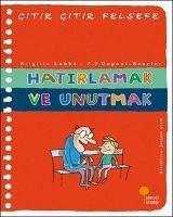 Citir Citir Felsefe 29 - Hatirlamak ve Unutmak - Labbe, Brigitte