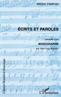 ECRITS ET PAROLES - Feldman, Morton