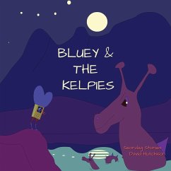 Bluey & The Kelpies - Hutchison, David