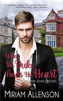 When the Duke Finds His Heart - Allenson, Miriam