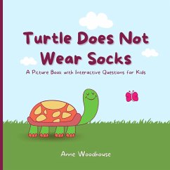 Turtle Does Not Wear Socks - Woodhouse, Anne